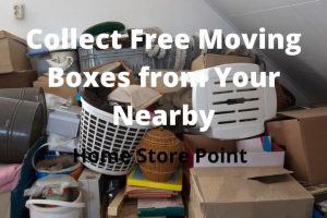 Best-21 Places To Get Free Moving Boxes For Stress Free Move